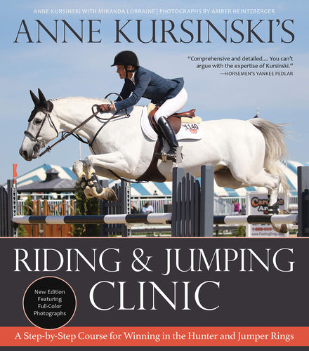 Anne Kursinski's Riding and Jumping Clinic - New Edition